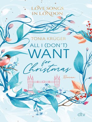 cover image of Love Songs in London – All I (don't) want for Christmas